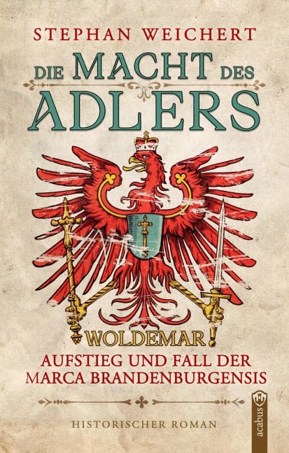Die Macht des Adlers - Stephan Weichert