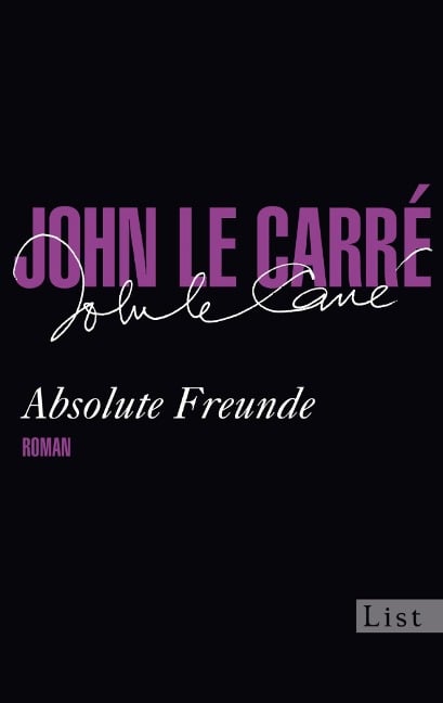 Absolute Freunde - John Le Carré