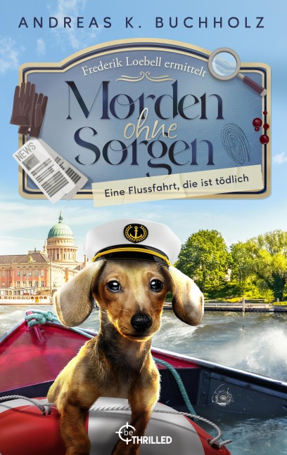 Morden ohne Sorgen - Eine Flussfahrt, die ist tödlich - Andreas K. Buchholz