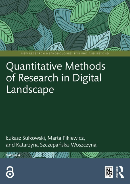 Quantitative Methods of Research in Digital Landscape - Lukasz Sulkowski, Katarzyna Szczepanska-Woszczyna, Marta Pikiewicz