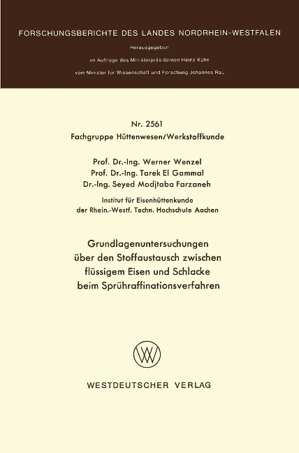 Grundlagenuntersuchungen über den Stoffaustausch zwischen flüssigem Eisen und Schlacke beim Sprühraffinationsverfahren - Werner Wenzel