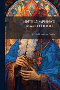 Cover-Bild zum Titel 'Sinte Dimphna's Marteldood...' von 'S[ervais Dominique] Daems'