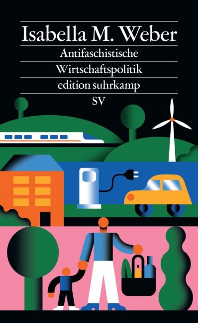 Antifaschistische Wirtschaftspolitik - Isabella M. Weber