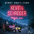 Kevin & Schröder - Déjà vu - Bernt Danielsson