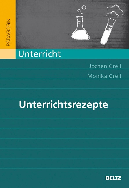 Unterrichtsrezepte - Jochen Grell, Monika Grell