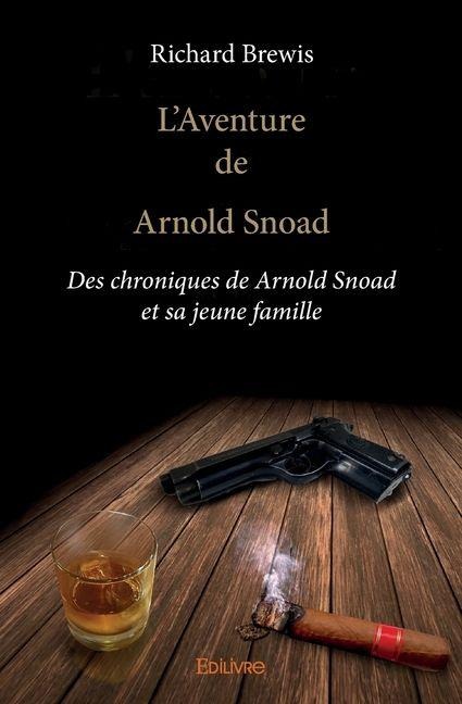 L'Aventure de Arnold Snoad - Richard Brewis