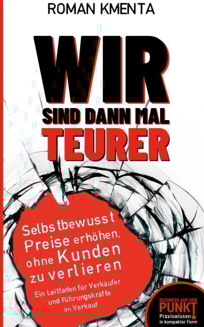 Wir sind dann mal teurer - Roman Kmenta