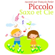 Cover-Bild zum Titel 'Piccolo, Saxo et Compagnie' von 'Jean Broussolle'
