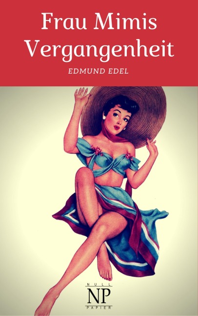 Frau Mimis Vergangenheit - Edmund Edel