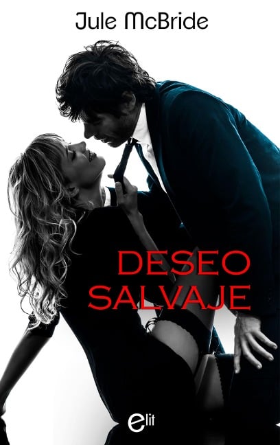 Deseo salvaje - Jule Mcbride