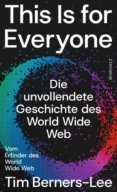 This Is for Everyone - Tim Berners-Lee, Stephen Witt