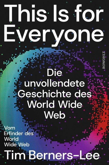 This Is for Everyone - Tim Berners-Lee