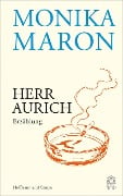 Herr Aurich - Monika Maron
