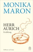 Herr Aurich - Monika Maron