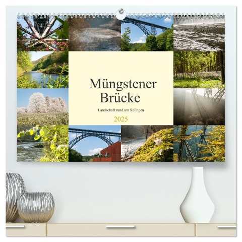 Müngstener Brücke - Landschaft rund um Solingen (hochwertiger Premium Wandkalender 2025 DIN A2 quer), Kunstdruck in Hochglanz - Meike Bölts