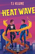 Cover-Bild zum Titel 'Heat Wave' von 'T J Klune'