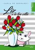 Cover-Bild zum Titel 'Liz e le tre città' von 'Carla De Bernardi'