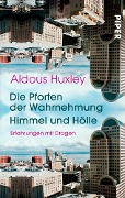 Cover-Bild zum Titel 'Die Pforten der Wahrnehmung . Himmel und Hölle' von 'Aldous Huxley'