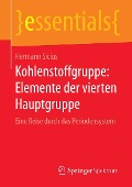 Cover-Bild zum Titel 'Kohlenstoffgruppe: Elemente der vierten Hauptgruppe' von 'Hermann Sicius'