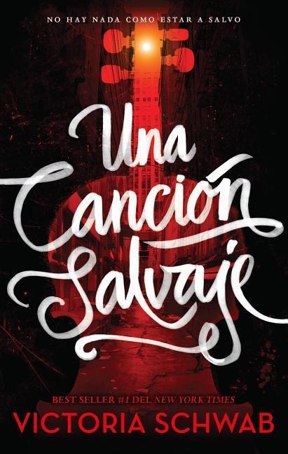 Una Cancion Salvaje - Victoria Schwab