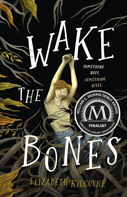 Wake the Bones - Elizabeth Kilcoyne