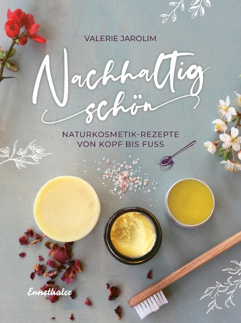 Nachhaltig schön - Valerie Jarolim