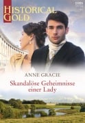 Cover-Bild zum Titel 'Skandalöse Geheimnisse einer Lady' von 'Anne Gracie'
