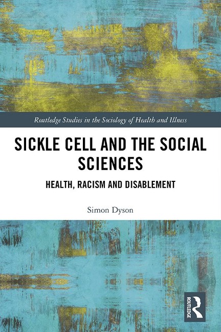 Sickle Cell and the Social Sciences - Simon Dyson