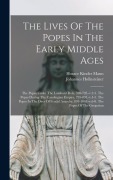 Cover-Bild zum Titel 'The Lives Of The Popes In The Early Middle Ages: The Popes Under The Lombard Rule, 590-795.-v.2-3. The Popes During The Carolingian Empire, 795-891.-v' von 'Horace Kinder Mann, Johannes Hollnsteiner'