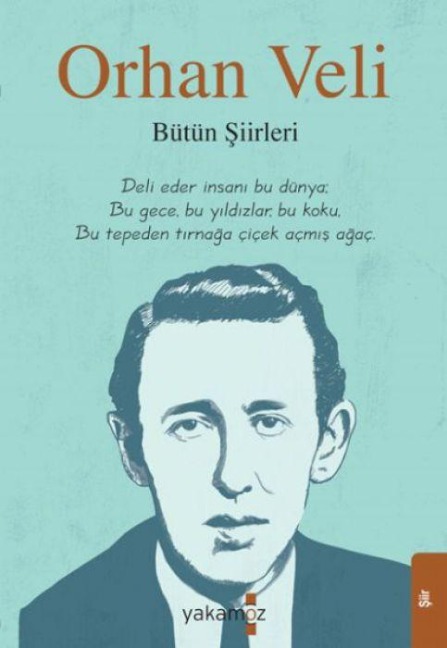 Orhan Veli - Bütün Siirleri - Orhan Veli Kanik