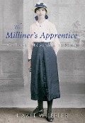 Cover-Bild zum Titel 'The Milliner's Apprentice' von 'Hazel Wheeler'