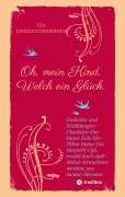 Cover-Bild zum Titel 'Oh, mein Kind. Welch ein Glück. Kindsein heißt: Freisein! Neues entdecken. Beobachten.' von 'Winfried Eul'