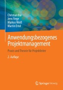 Anwendungsbezogenes Projektmanagement - Christian Bär, Jens Fiege, Markus Weiß, Martin Ertel