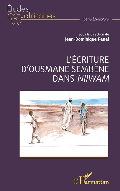 L'écriture d'Ousmane Sembène dans Niiwam - Penel