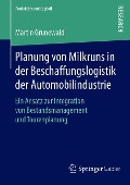 Planung von Milkruns in der Beschaffungslogistik der Automobilindustrie - Martin Grunewald