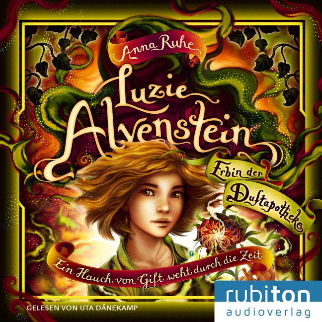 Luzie Alvenstein ¿ Erbin der Duftapotheke (3). Ein Hauch von Gift weht durch die Zeit - Anna Ruhe