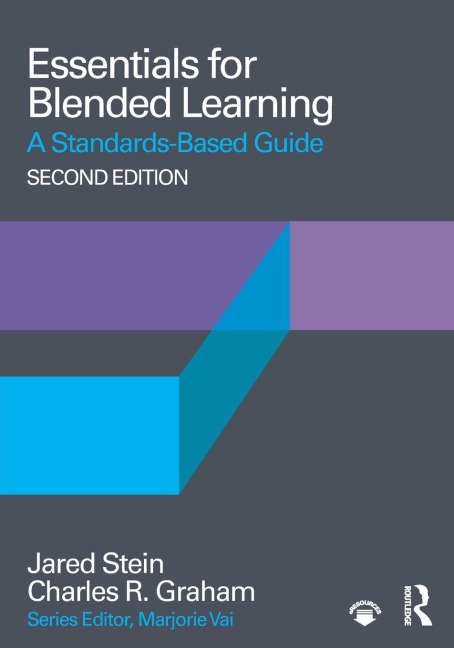 Essentials for Blended Learning, 2nd Edition - Jared Stein, Charles R. Graham