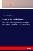 Cover-Bild zum Titel 'Die Kunst der Goldstickerei' von 'Amalie Von Saint-George'