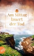 Cover-Bild zum Titel 'Am Mittag lauert der Tod' von 'Molly Flanaghan'