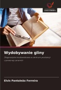 Cover-Bild zum Titel 'Wydobywanie gliny' von 'Elvis Pantaleão Ferreira'