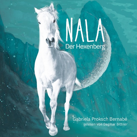Nala - Der Hexenberg - Gabriela Proksch Bernabé