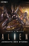 Cover-Bild zum Titel 'Alien - Jenseits der Sterne' von 'James A. Moore'
