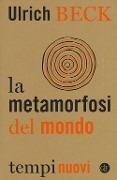 La metamorfosi del mondo - Ulrich Beck