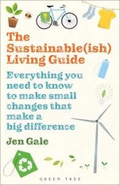 The Sustainable(ish) Living Guide - Jen Gale