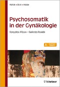 Cover-Bild zum Titel 'Psychosomatik in der Gynäkologie' von 'Anke Rohde, Andrea Hocke, Almut Dorn'