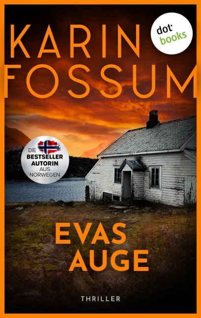 Evas Auge - Karin Fossum