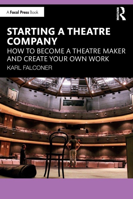 Starting a Theatre Company - Karl Falconer