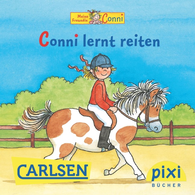 Pixi - Conni lernt reiten - Liane Schneider