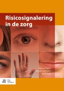 Cover-Bild zum Titel 'Risicosignalering in de zorg' von 'Elly van Haaren, Sjaak Groot, Nicolien Van Halem'