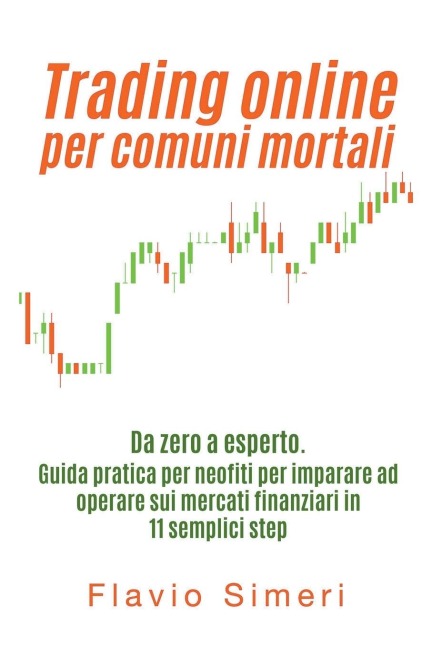 Trading online per comuni mortali - Flavio Simeri